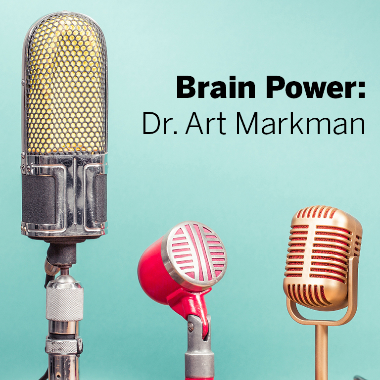 Brain Power: Dr. Art Markman